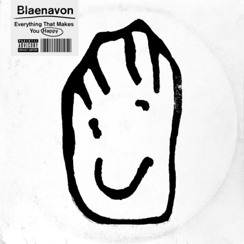 BLAENAVON - EVERYTHING THAT MAKES YOU HAPPYBLAENAVON - EVERYTHING THAT MAKES YOU HAPPY.jpg